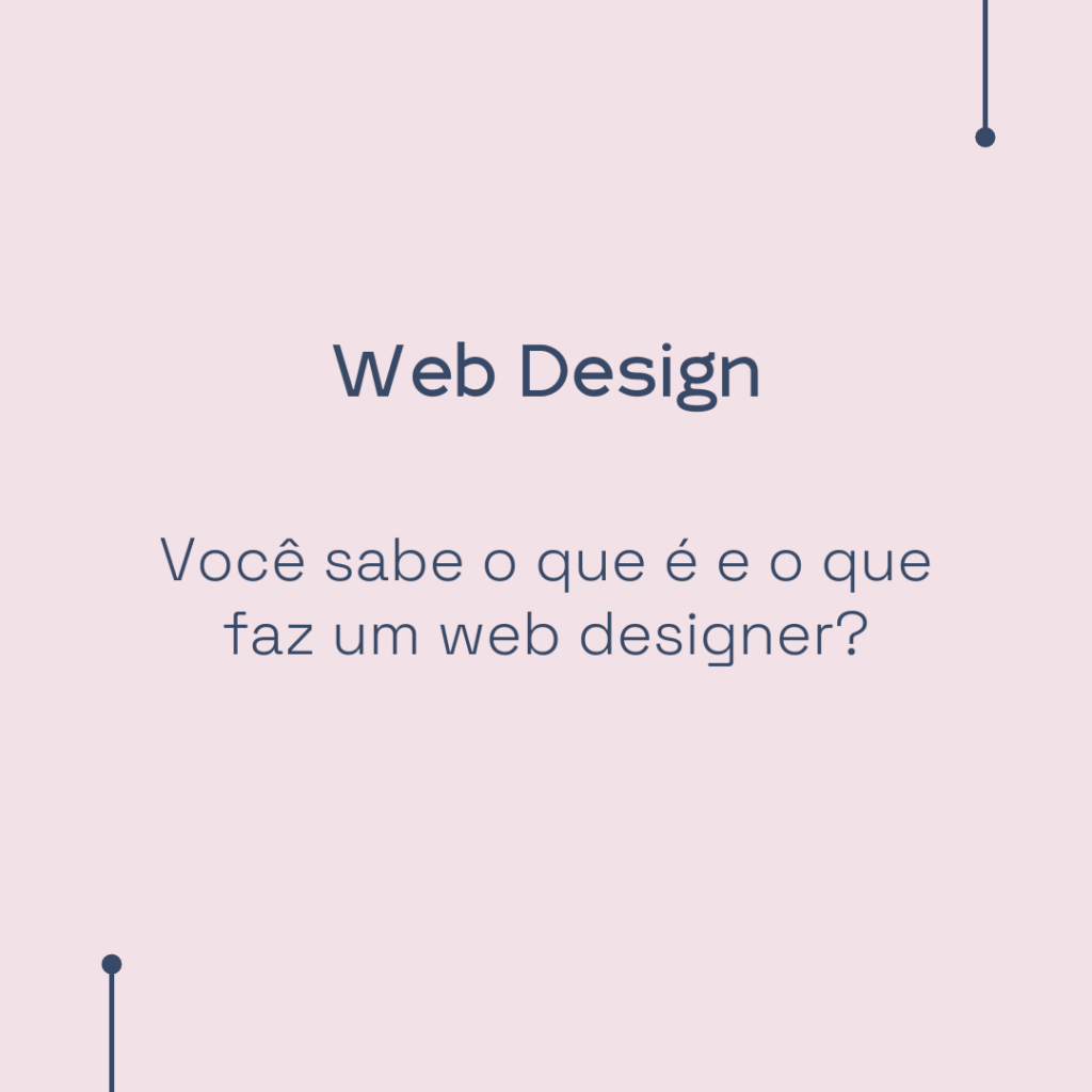 Web Design: O que é? O que faz? | Criação de sites